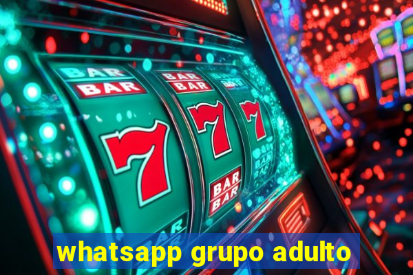 whatsapp grupo adulto